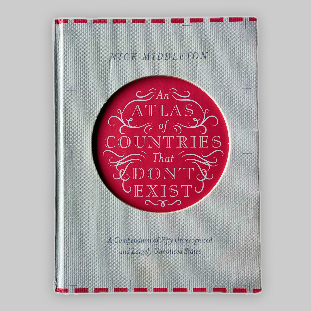 An Atlas of Countries That Dont Exist